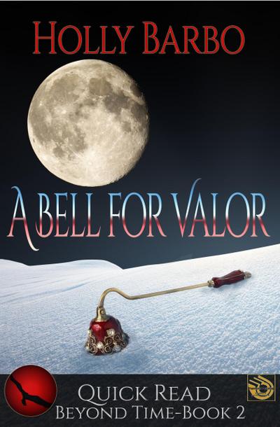 A Bell For Valor (Beyond Time, #2)