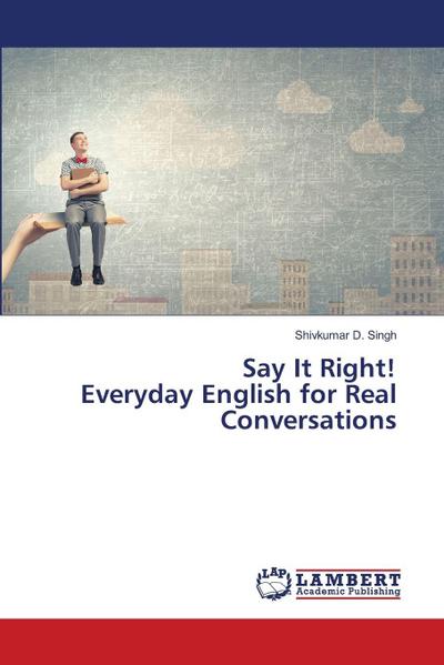 Say It Right! Everyday English for Real Conversations