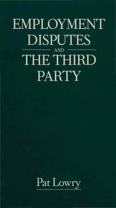 Employment Disputes and the Third Party