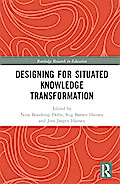 Designing for Situated Knowledge Transformation