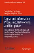 Signal and Information Processing, Networking and Computers