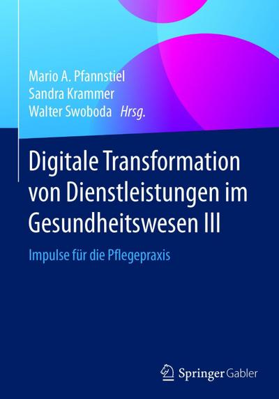 Digitale Transformation von Dienstleistungen im Gesundheitswesen III