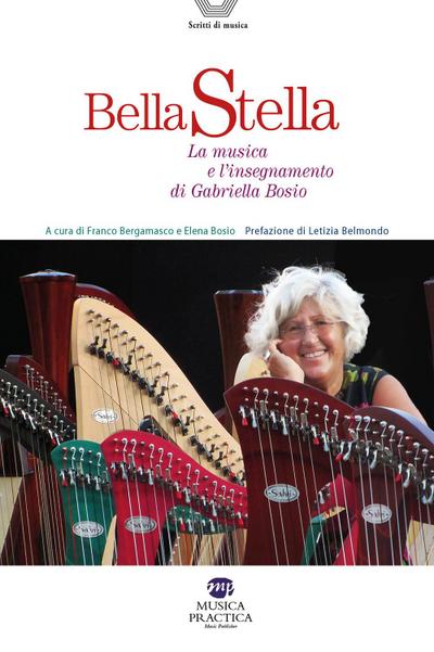 Bella stella. La musica e l’insegnamento di Gabriella Bosio