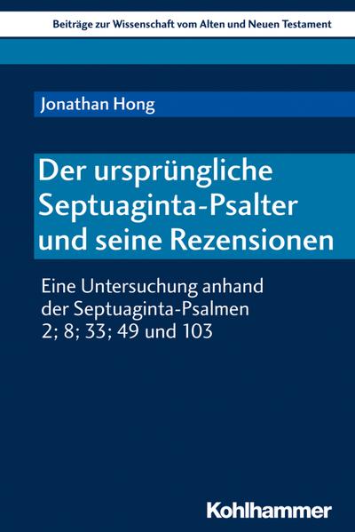 Hong, J: Der ursprüngliche Septuaginta-Psalter und seine Rez