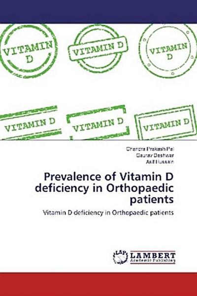 Prevalence of Vitamin D deficiency in Orthopaedic patients
