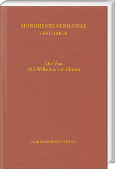 Die Vita Abt Wilhelms von Hirsau