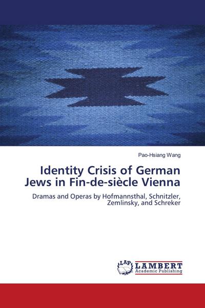Identity Crisis of German Jews in Fin-de-siècle Vienna