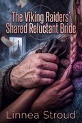 The Viking Raiders’ Shared Reluctant Bride