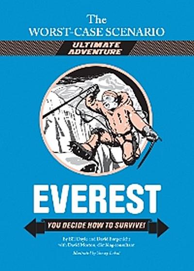 The Worst-Case Scenario Ultimate Adventure Novel: Everest