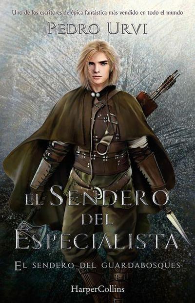 El Sendero del Especialista (the Specialist’s Path - Spanish Edition)