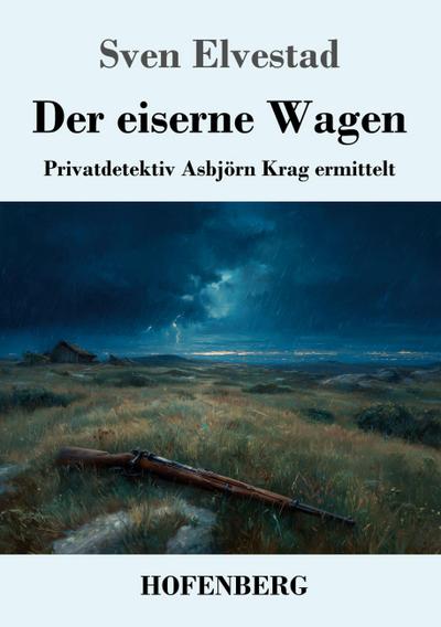 Der eiserne Wagen