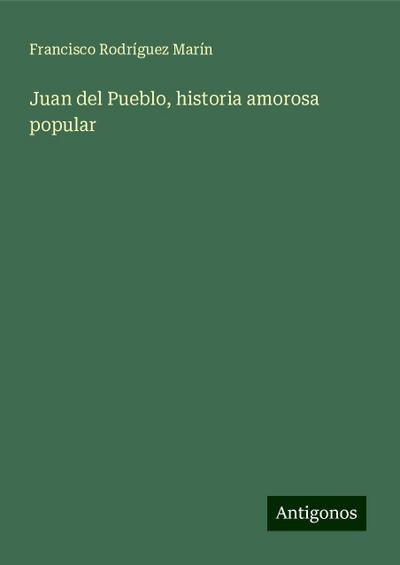 Juan del Pueblo, historia amorosa popular