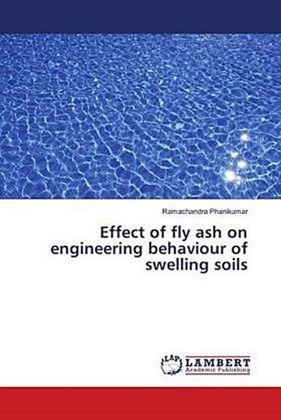 Effect of fly ash on engineering behaviour of swelling soils