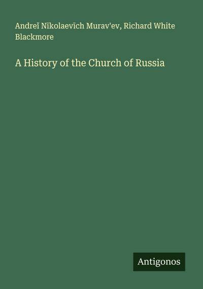 A History of the Church of Russia
