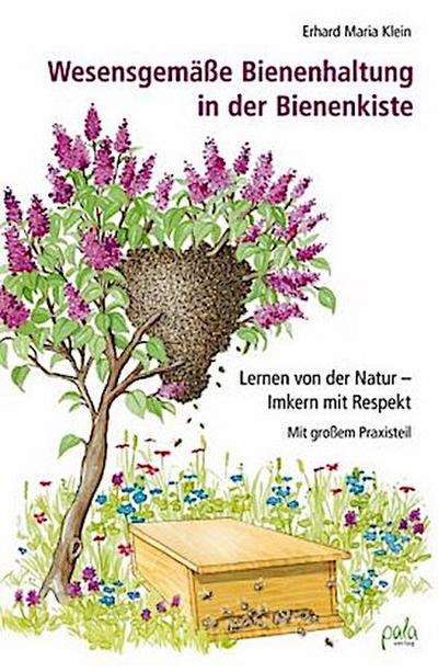 Wesensgemäße Bienenhaltung in der Bienenkiste