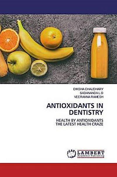 ANTIOXIDANTS IN DENTISTRY