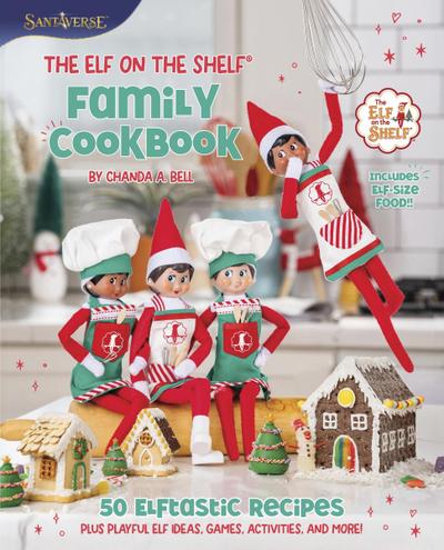 The Elf on the Shelf Family Cookbook