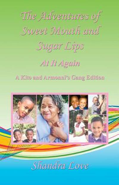 The Adventures of Sweet Mouth and Sugar Lips - At It Again