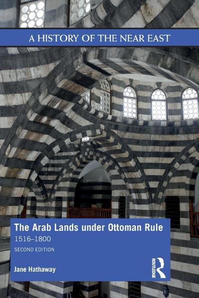 The Arab Lands under Ottoman Rule