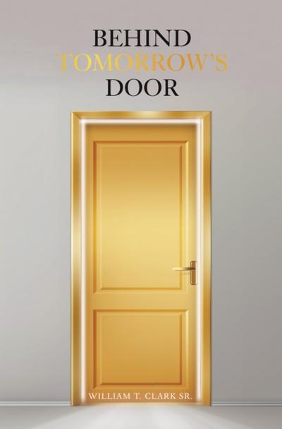 Behind Tomorrow’s Door