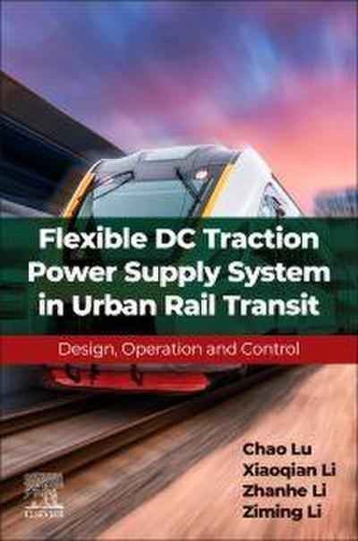 Flexible DC Traction Power Supply System in Urban Rail Transit