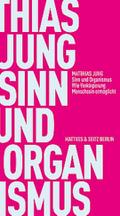 Sinn und Organismus