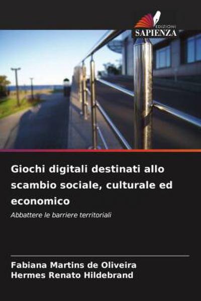 Giochi digitali destinati allo scambio sociale, culturale ed economico