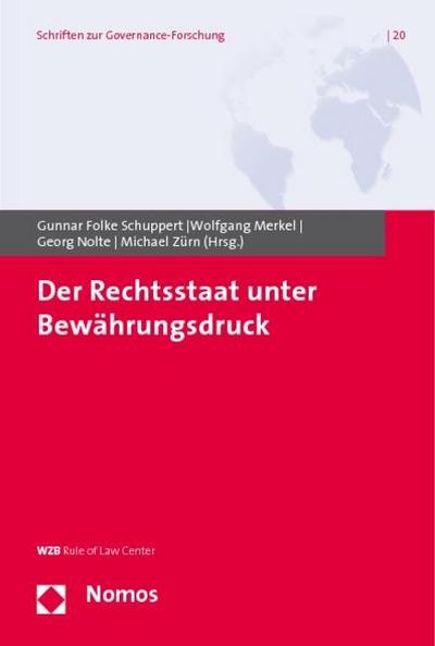 Der Rechtsstaat unter Bewährungsdruck