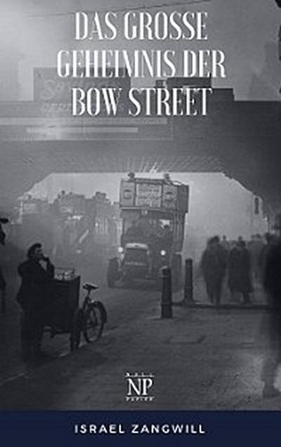 Das große Geheimnis der Bow Street