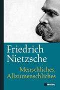 Menschliches, Allzumenschliches