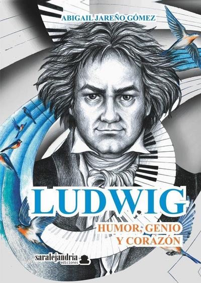 Ludwig Van Beethoven. Humor, genio y corazón