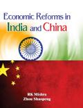 Economic Reforms in India and China