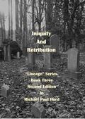 Iniquity and Retribution: Lineage Series, Book Three