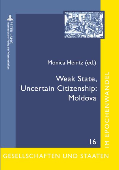 Weak State, Uncertain Citizenship: Moldova