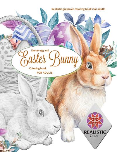 EASTER Egg and Easter bunny coloring book for adults Realistic grayscale coloring books for adults