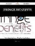 Fringe Benefits 74 Success Secrets - 74 Most Asked Questions On Fringe Benefits - What You Need To Know