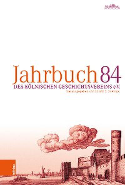 Jahrbuch des Kölnischen Geschichtsvereins e. V. 84