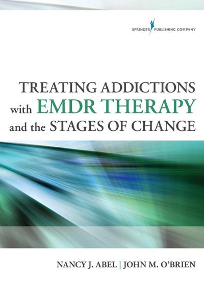 Treating Addictions With EMDR Therapy and the Stages of Change