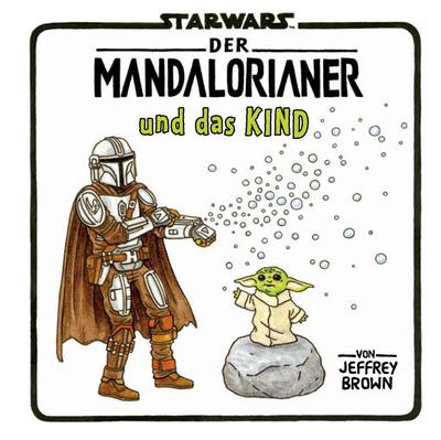 Star Wars: Der Mandalorianer und das Kind