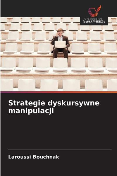 Strategie dyskursywne manipulacji