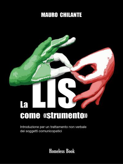 La LIS come ’strumento’. Introduzione per un trattamento non verbale per i soggetti comunicopatici