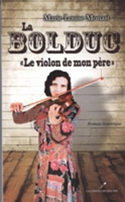 La Bolduc : Le violon de mon pere