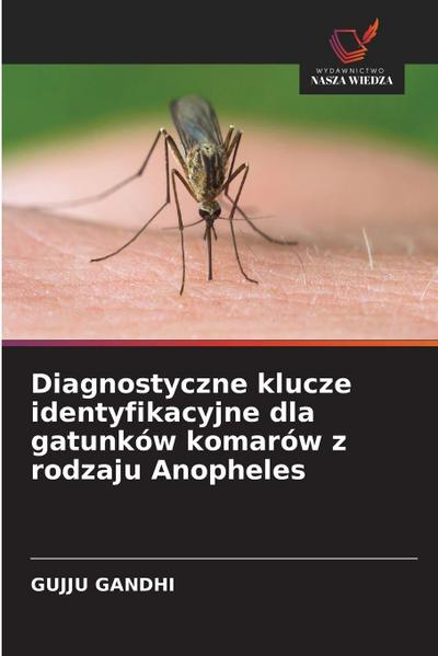 Diagnostyczne klucze identyfikacyjne dla gatunków komarów z rodzaju Anopheles