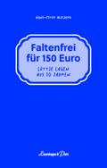 Faltenfrei für 150 Euro