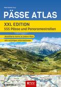 PÄSSE ATLAS - XXL Edition: 555 Pässe und Panoramas ...