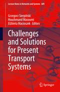 Challenges and Solutions for Present Transport Systems