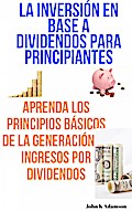 La inversión en base a dividendos para principiantes
