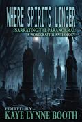 Where Spirits Linger (Narrating the Paranormal, #3)