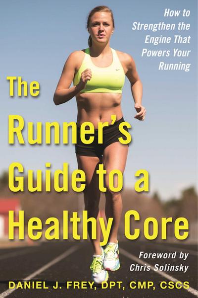 The Runner’s Guide to a Healthy Core