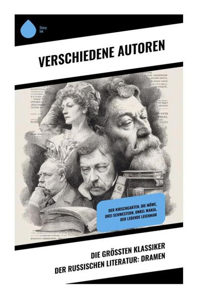 Die größten Klassiker der russischen Literatur: Dramen